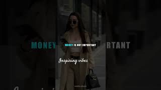 Money Is Not Important Because Too Much Money Is Important Inspiring Vibes