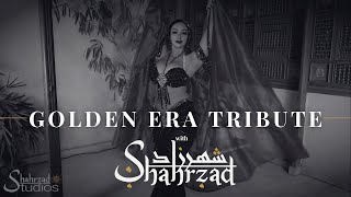 Shahrzad Tribute To Golden Era Belly Dance Shahrzad Bellydance Shahrzad Studios