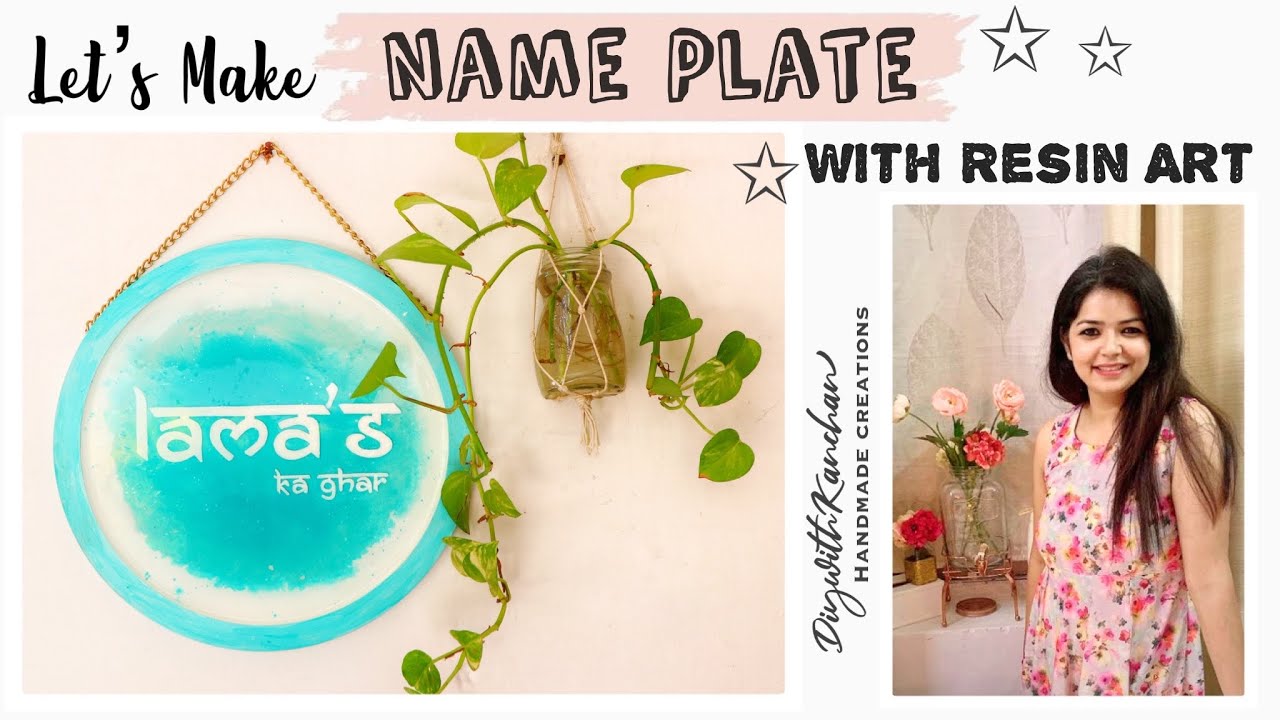 Let s Make NAME PLATE At Home With RESIN ART Name Plate Making With let-s-make-name-plate-at-home-with-resin-art-name-plate-making-with