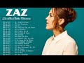 Zaz Plus Grands Succès 2021 - Zaz Greatest Hits