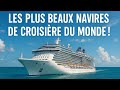 Les dix plus beaux navires de croisière du monde