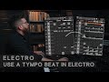 Electro  using a tympo beat in electro