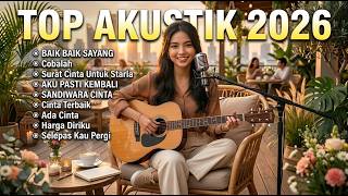 Lagu Cafe Indonesia Terbaru 2026 ☕ Full Playlist Akustik Santai Paling Enak Didengar Saat Kerja