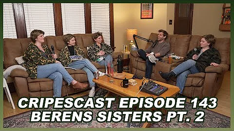 Episode 143 - Berens Sisters Pt.2
