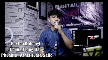 Faktea Chhangte - Lenna Tlang dang - Hliappui tlangval (cover)