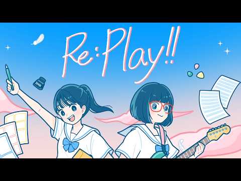 Re:Play!! - 坪井リヒト × 矢野義人(BNSI) feat. ななひら ＆ たかみつ