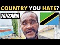 Which Country Do You HATE The Most? | TANZANIA