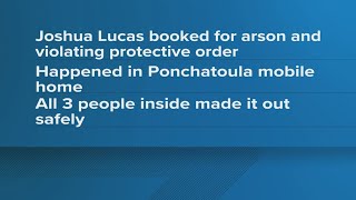 Ponchatoula man arrested in mobile home fire with 3 inside, State Fire Marshal says