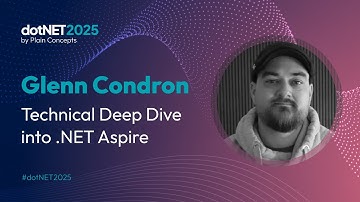 Technical Deep Dive into .NET Aspire | Glenn Condron - dotNET 2025