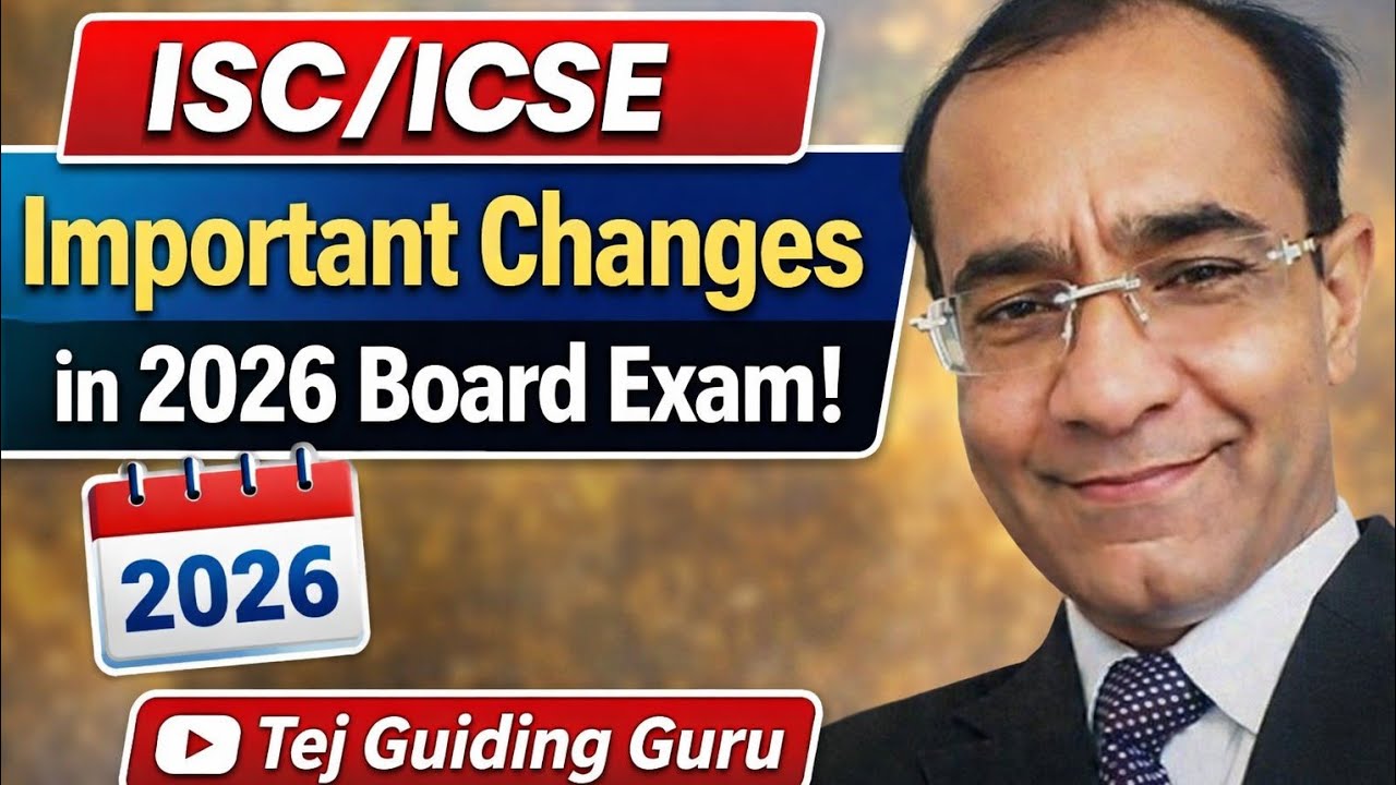 ICSE & ISC Exam 2026 | Important Changes in New Pattern & Marking System 🔥