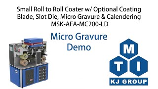 Versatile Roll to Roll Coating System - MSK-AFA-MC200-LD (Micro-Gravure)