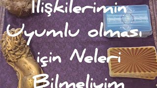 İlişkilerimin Uyumlu Olması İçin Neleri Bilmeliyim, Neyi Yanlış Yapıyorum Kolektif Zamansız Zamana