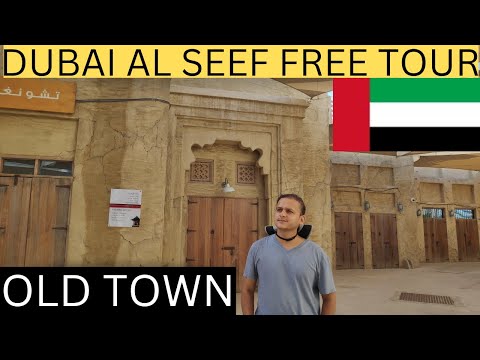 Dubai AL SEEF FREE tour  |  Dubai CREEK | OLD Dubai  | A different SIDE of DUBAI  |  HISTORICAL SIDE