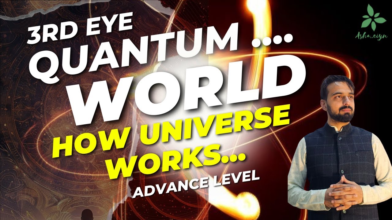 Quantum Astral World||How this Universe Works|Advance level|Ashaeiynn Official