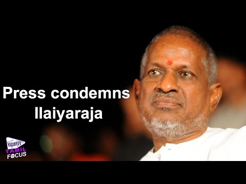 Press Condemns Ilaiyaraja for Harsh Reaction, Social Media is Divided
