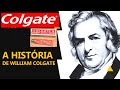 A História de William Colgate