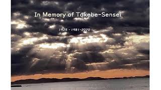 In memory of Takebe-sensei (1925 -1981-2020)