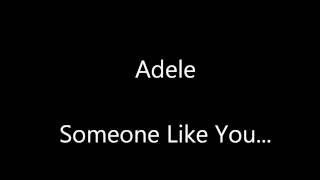 Adele - Someone Like You (Lyrics)