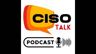 ”Ransomware Attacks: Who You Gonna Call?” - CISO Talk EP 35