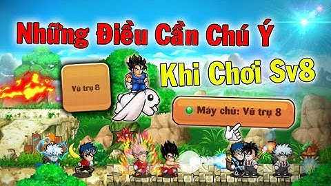 Ngọc Rồng Online - Những Điều Cần Chú Ý Khi Bạn Muốn Chơi Sv8...Làm Trùm...Làm Vip...Chơi Cho Vui ?