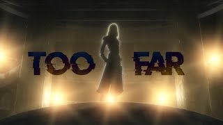 [48H | IC] Too Far
