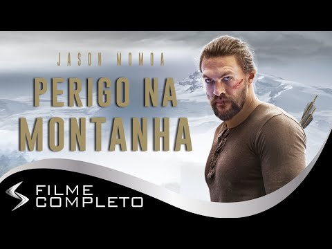 Perigo na Montanha -2018- 1h 34m - Dublado Português - Distribuição Swen Filmes -Classificação 16
