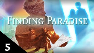 Finding Paradise, Part 5