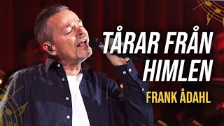 Tårar från himlen - Frank Ådahl | Allsång på Rörstrand