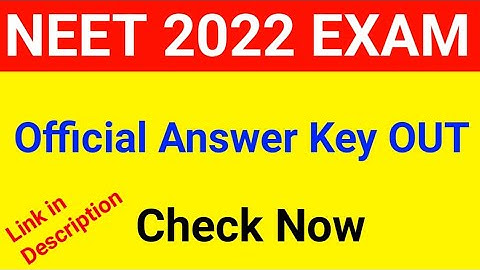 Neet Official answer key OUT 2022, NEET 2022 Answer key 2022, NEET 2022 Cut Off | NEET Cut off 2022