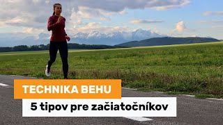 Technika behu - 5 tipov pre začiatočníkov