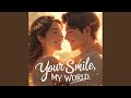 Your Smile My World A Heartfelt Love Song mp3