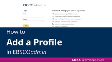 Adding User Profiles with EBSCOadmin - Tutorial