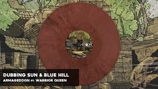 Dubbing Sun & Blue Hill - Armageddon ft. Warrior Queen (Vocal & Dub)