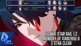 BEST DESTRUCTION CARRIES! | 3* 1.2 Memory of Xianzhou Stage 6 | E0 Clara/E0 Blade | Honkai Star Rail