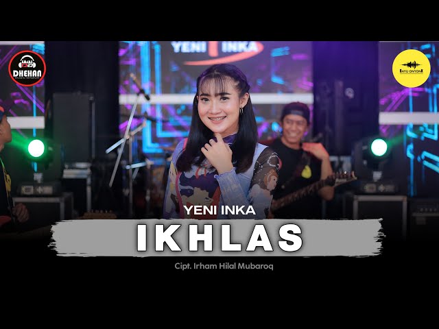 Ikhlas - Yeni Inka (Official Music Yi Production) || Lan Bakal Tak Buktekke Marang Liane class=