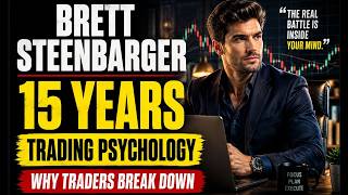 Brett Steenbarger: 15 Years of Trading Psychology in 15 Minutes | Why Traders Break Down