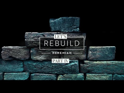 "Let's Rebuild - Part 4" Sermon by Pastor Clint Kirby | February 28, 2021