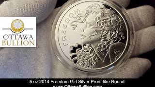 5 oz 2014 Freedom Girl Silver Proof like Round  Buy Silver Ottawa