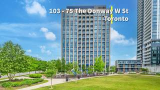 Virtual Tour :103 - 75 The Donway W St, Toronto