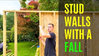 PART 2 HOW TO BUILD STUD WALLS WITH A FALL