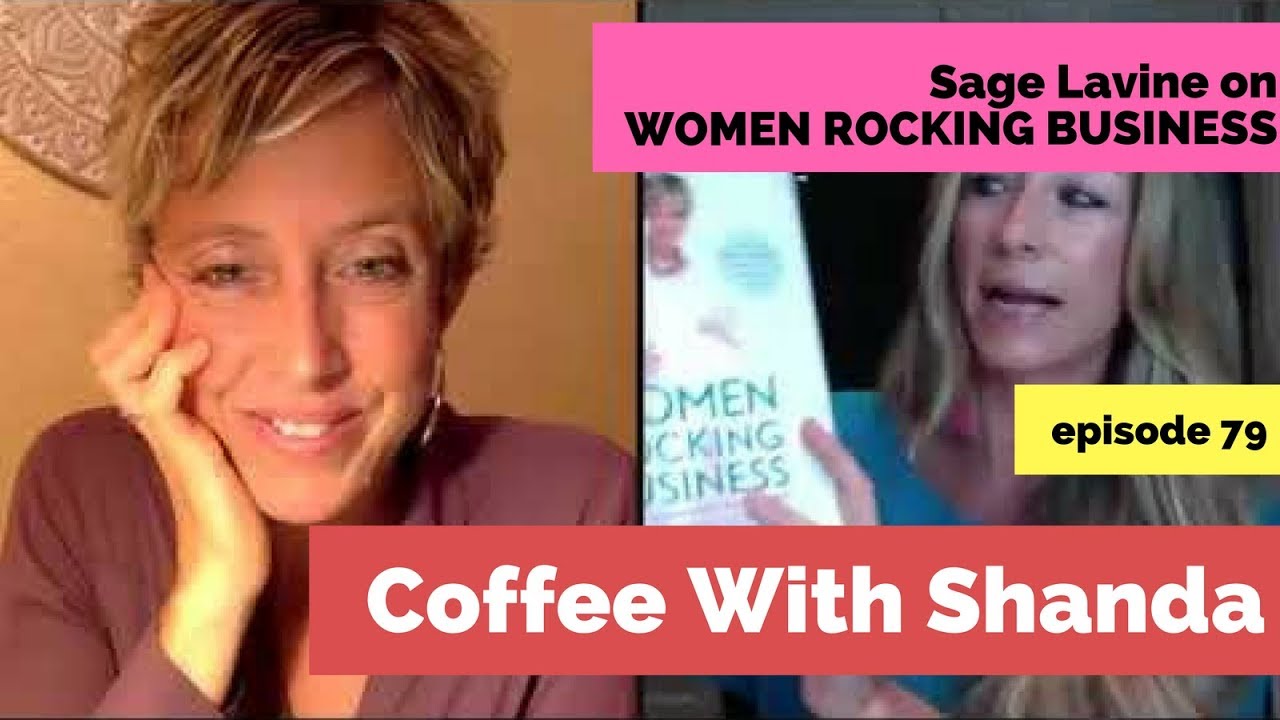 Women ROCKING Business: Interview with Sage Lavine | Shanda Sumpter