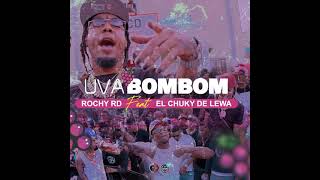 UVA BOMBOM ROCHY RD ❌EL CHUKY DE LEWA
