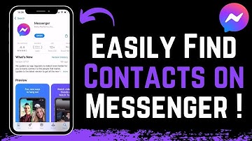 How To Find Contacts In Messenger !