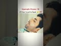 Humrahee episode 18 promo#emotional #love #bestscenes #best#humrahee