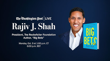 Rajiv J. Shah on ‘Big Bets: How Large-Scale Change Really Happen’