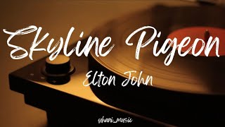 Skyline Pigeon  Elton John  S