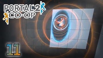 Portal 2 Co-op: Part 11 - REVERSE! REVERSE!