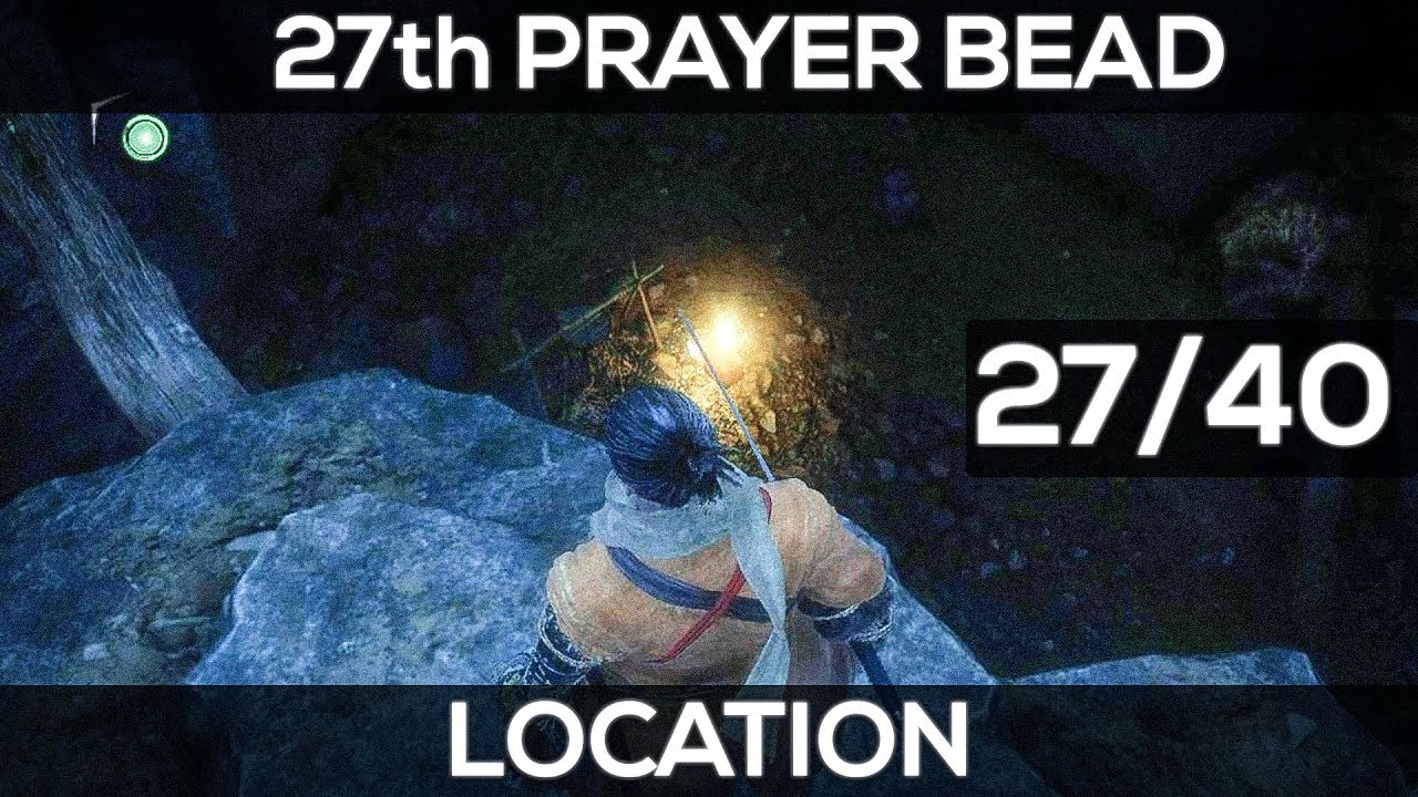 SEKIRO SHADOWS DIE TWICE 27th Prayer Bead Location Guide Gun Fort