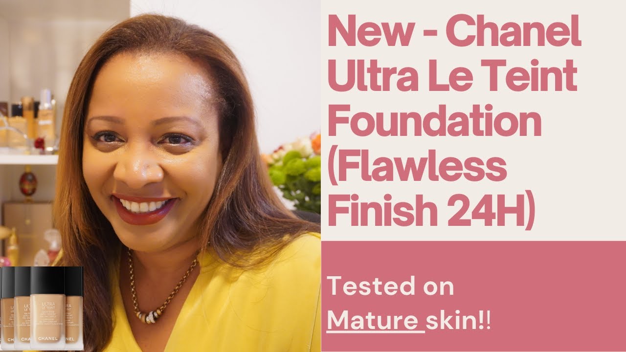 CHANEL Ultra Le Teint All Day Flawless Finish Foundation/ Swatches & Demo  on Mature Skin! 