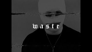 KXLLSWXTCH - WASTE  [WILLIX FLIP] Resimi